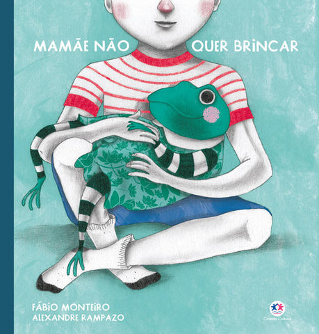 capa livro Mamãe não quer brincar autor(a) Monteiro, Fábio