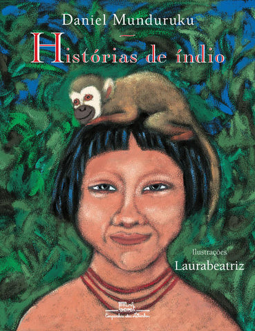 capa livro Histórias de índio, autor(a) Daniel Munduruku