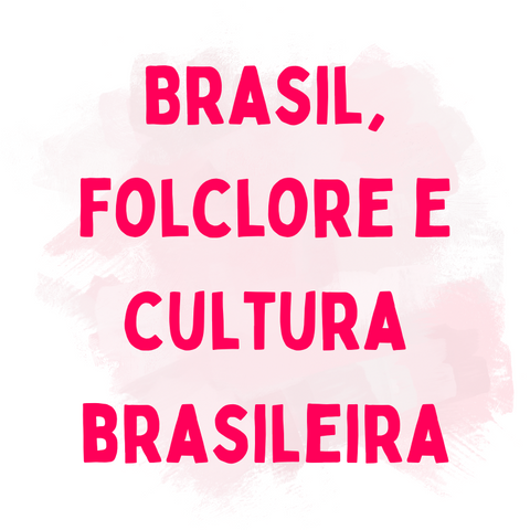 Brasil e cultura brasileira