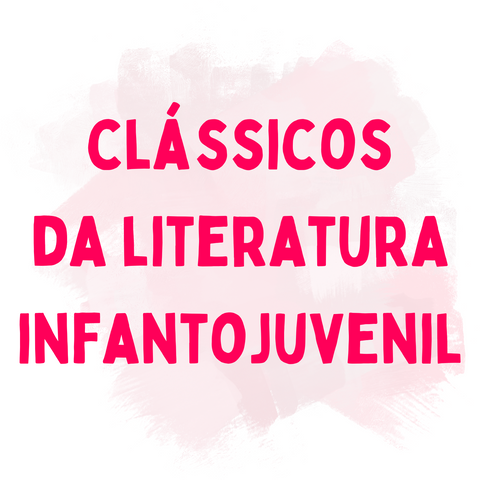 Clássicos da literatura infanto-juvenil