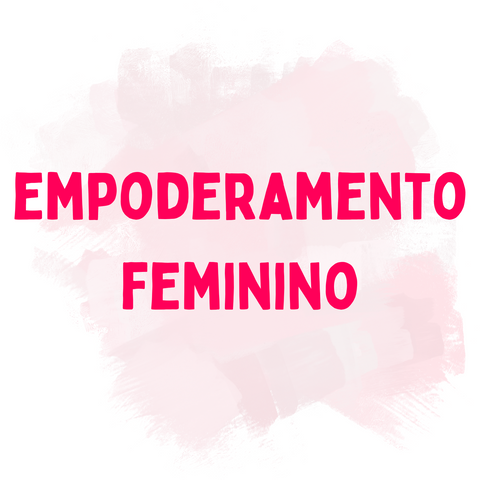 Empoderamento Feminino