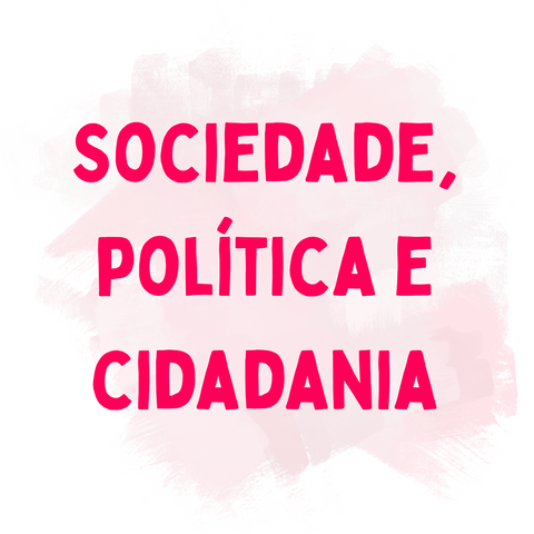 Sociedade, política e cidadania