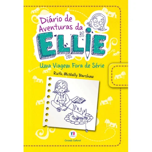Diário de aventuras da Ellie - Uma viagem fora de série - Livro 1
