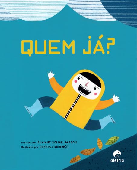 Quem já?