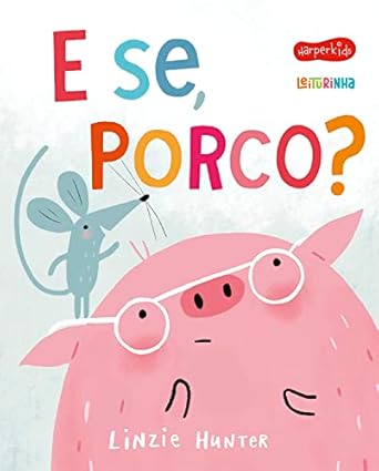 E se, porco?