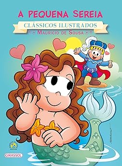 Turma da Mônica - Clássicos Ilustrados - A Pequena Sereia