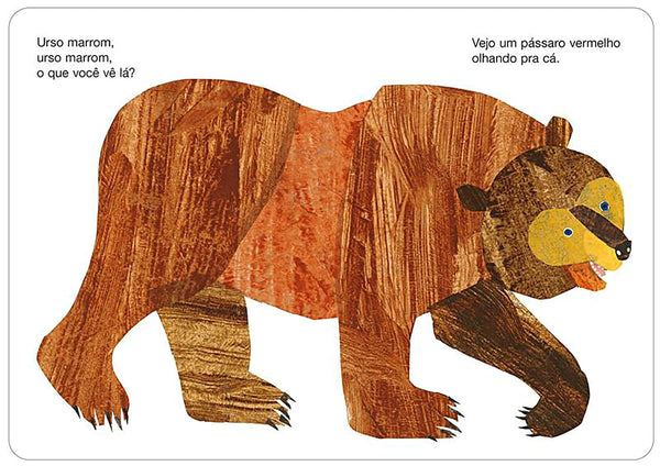 Urso marrom, urso marrom, o que você vê lá?
