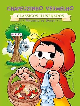 Turma da Mônica - Clássicos Ilustrados - Chapeuzinho Vermelho