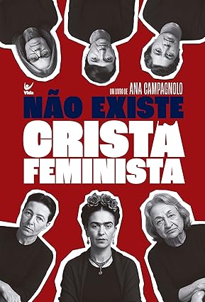 Não existe cristã feminista
