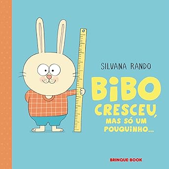 Bibo cresceu, mas só um pouquinho…