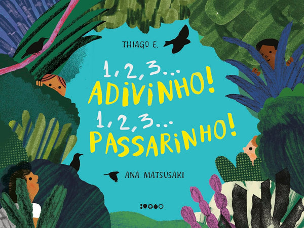 1, 2, 3... Adivinho! 1, 2, 3... Passarinho!