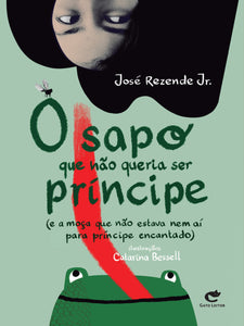 O sapo que não queria ser príncipe