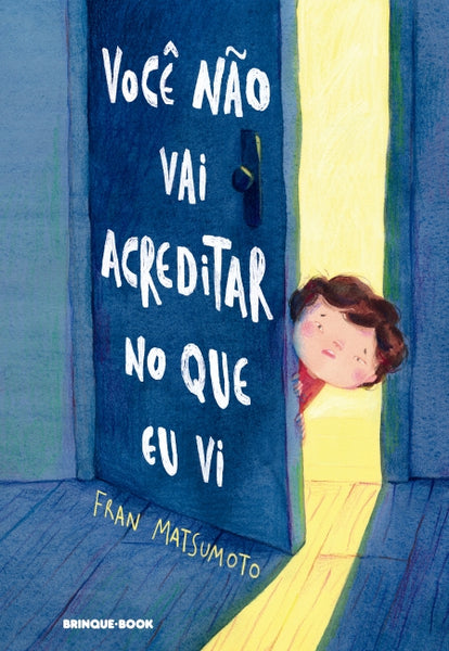 Você não vai acreditar no que eu vi