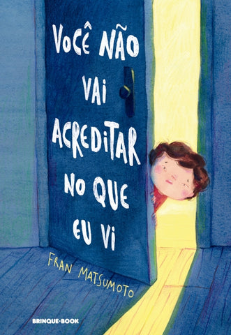 Você não vai acreditar no que eu vi