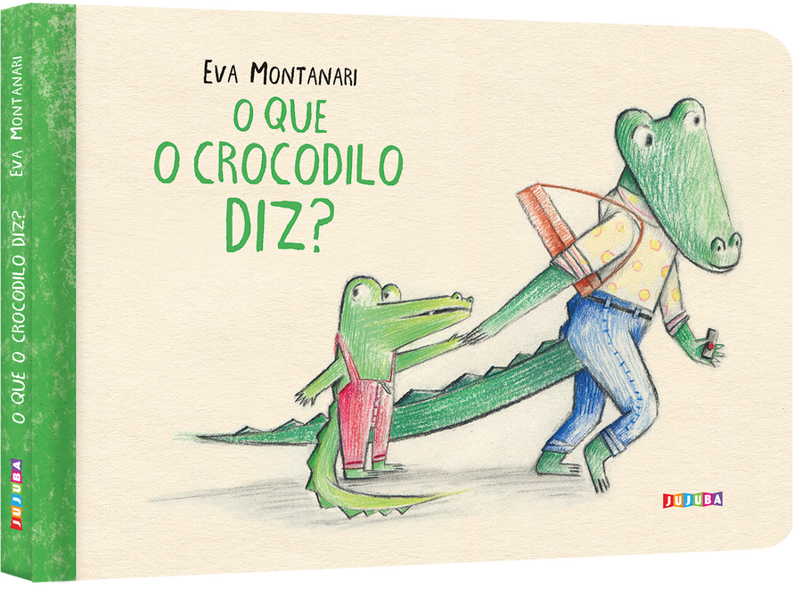 O que o crocodilo diz, de Eva Montanari