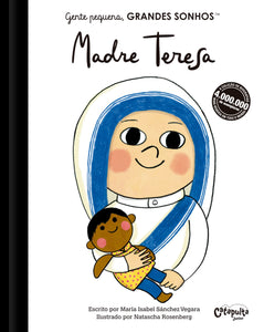 Gente pequena, Grandes sonhos. Madre Teresa, de Vegara, Maria Isabel Sánchez (Autor)