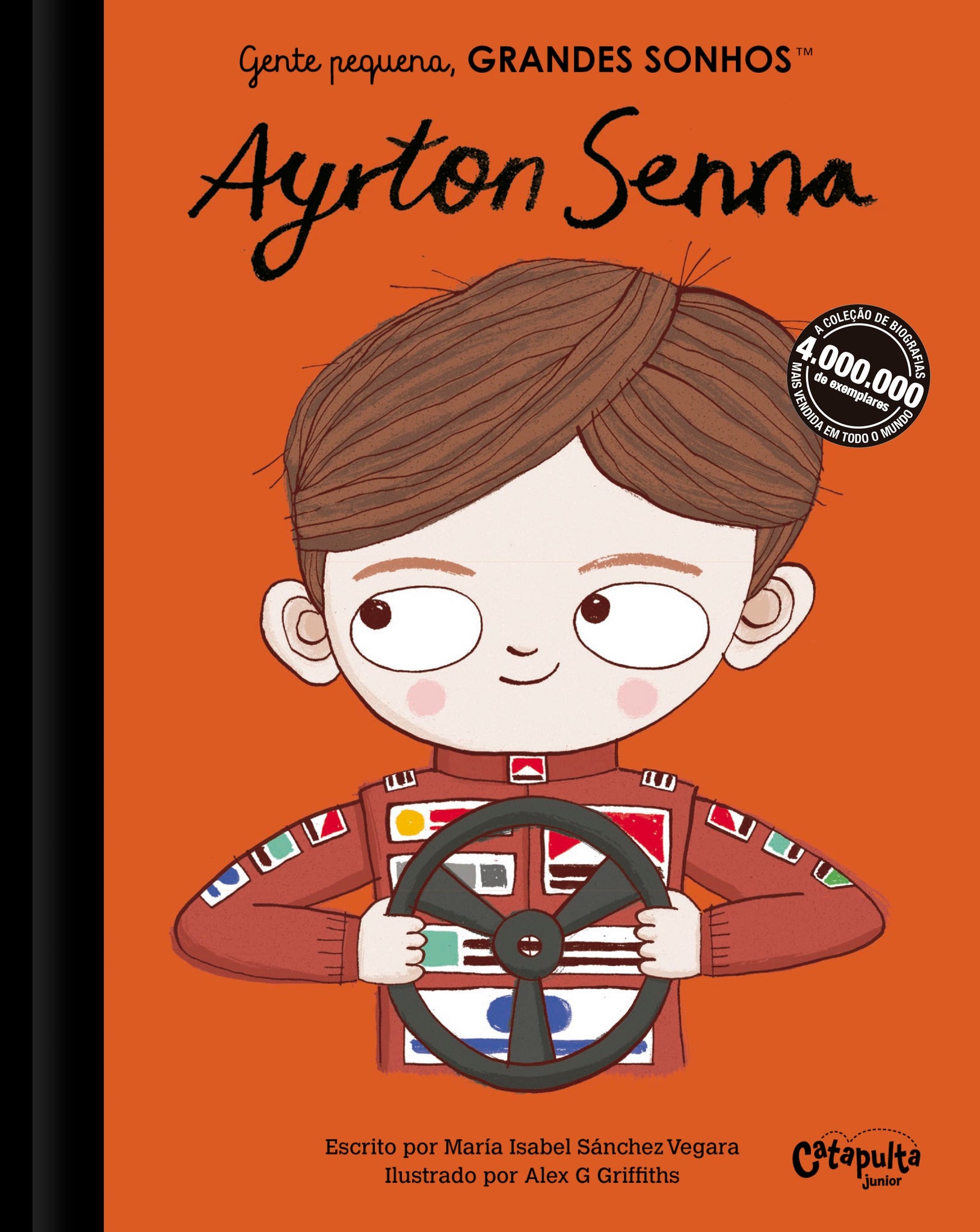Gente pequena, grandes sonhos - Ayrton Senna, de Vegara, Maria Isabel Sánchez (Autor)