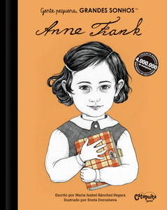Gente pequena, grandes sonhos - Anne Frank, de Vegara, Maria Isabel Sánchez (Autor)