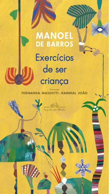 Exercícios de ser criança, de Manoel de Barros