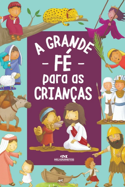 A grande fé para crianças
