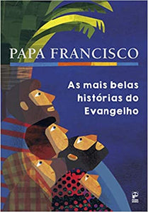 As mais belas histórias do Evangelho