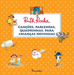 Canções, Parlendas, Quadrinhas para crianças novinhas