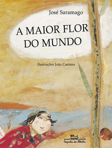 capa livro A maior flor do mundo, autor(a) José Saramago
