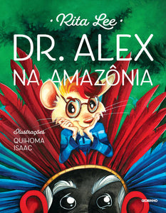 capa livro Dr. Alex na Amazônia, autor(a) Lee, Rita