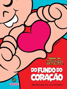 capa livro Turma da Mônica: Do Fundo do Coração, autor(a) Sousa, Mauricio; Furtado, Paula