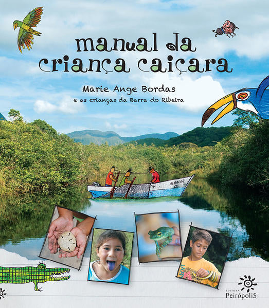 capa livro Manual da criança caiçara autor(a) Bordas, Marie Ange; Crianças da Barra do Ribeira