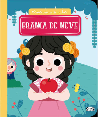 capa livro Clássicos Animados – Branca de Neve, autor(a) Forte, Marta