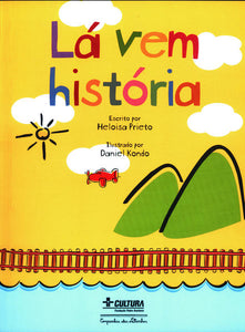 Lá vem história, de Prieto, Heloisa