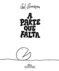 capa livro A parte que falta, autor(a) Shel Silverstein
