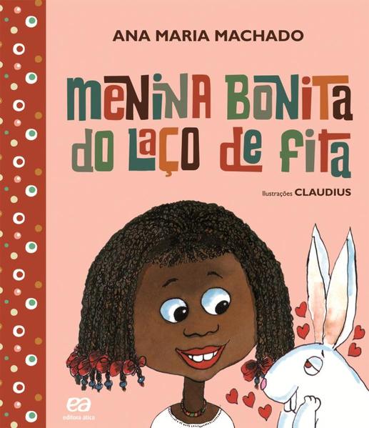 capa livro Menina bonita do laço de fita autor(a) Machado, Ana Maria