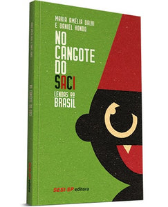 No cangote do saci - Lendas do Brasil