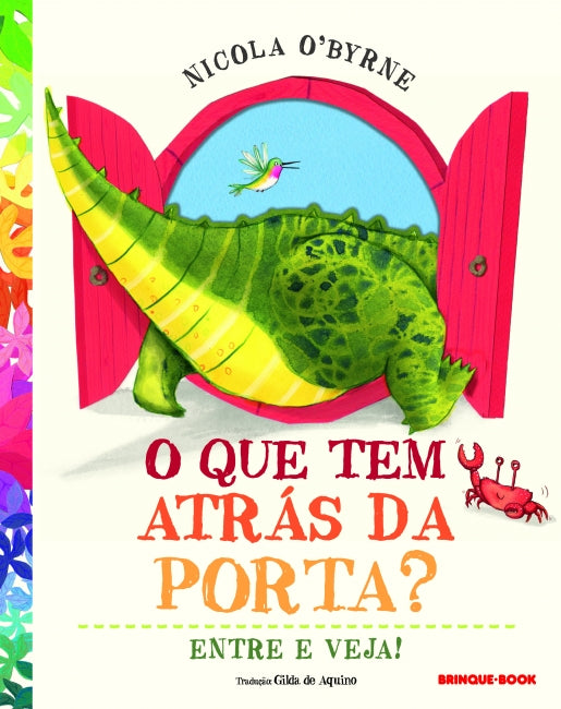 O que tem atrás da porta? Entre e veja!